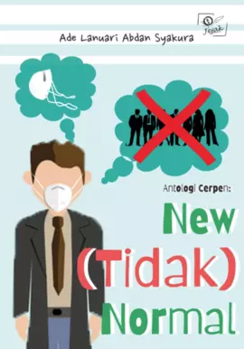 Antologi Cerpen: New (Tidak) Normal