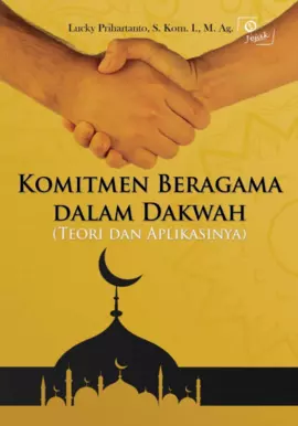 Komitmen Beragama dalam Dakwah (Teori dan Aplikasinya)