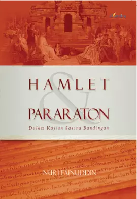 Hamlet & pararaton: dalam kajian sastra bandingan