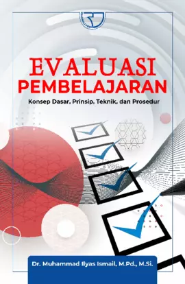 EVALUASI PEMBELAJARAN Konsep Dasar, Prinsip, Teknik, dan Prosedur 