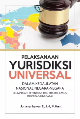 Pelaksanaan Yurisdiksi Universal dalam Kedaulatan Nasional Negara-negara