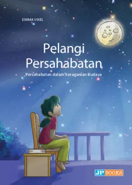 Pelangi Persahabatan - Persahabatan dalam Keragaman Budaya