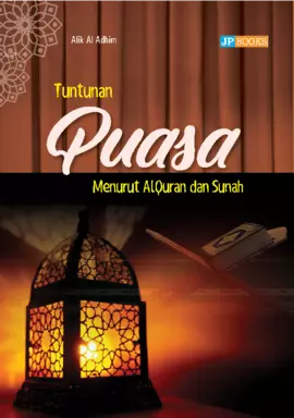 Tuntunan Puasa menurut Al Quran dan Sunah