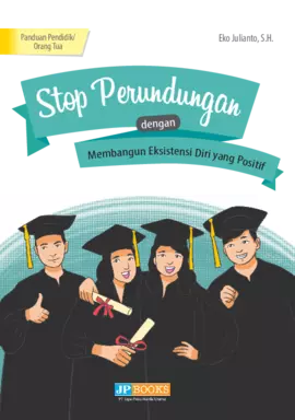 Stop perundungan dengan membangun  eksistensi diri yang positif