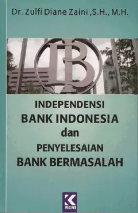 Indepedensi Bank Indonesia Dan Penyelesaian Bank Bermasalah