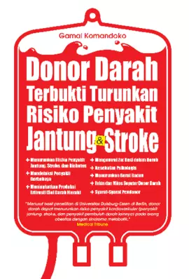 Donor Darah Terbukti Turunkan Resiko Penyakit Jantung & Stroke