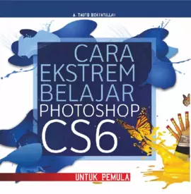 Cara Ekstrem Belajar Photoshop CS 6