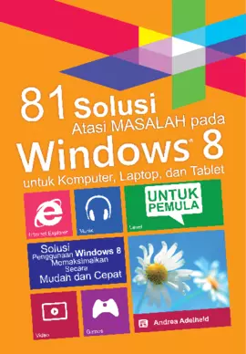 81 Solusi Atasi masalah pada Windows 8 untuk Komputer, Laptop dan Tablet