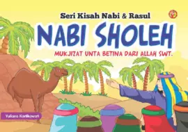 Seri Kisah Nabi & Rasul : Nabi Sholeh