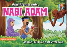 Seri Kisah Nabi & Rasul : Nabi Adam