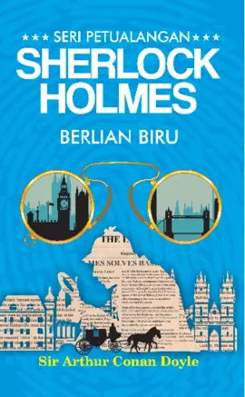 Seri Petualangan Sherlock Holmes ; Berlian Biru