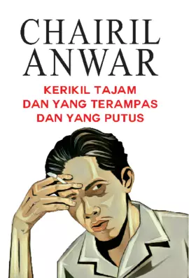 Kerikil Tajam Dan Yang Terampas Dan Yang Putus