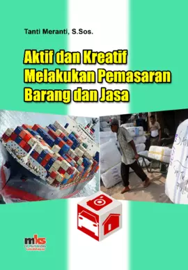 Aktif dan Kreatif Melakukan Pemasaran Barang dan Jasa