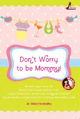 Don't Worry To Be A Mommy