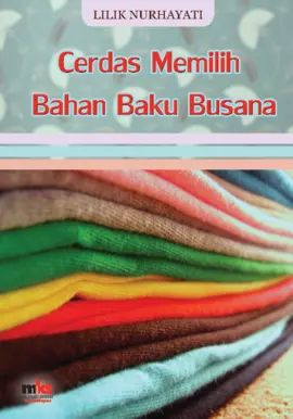 Cerdas Memilih Bahan Baku Busana