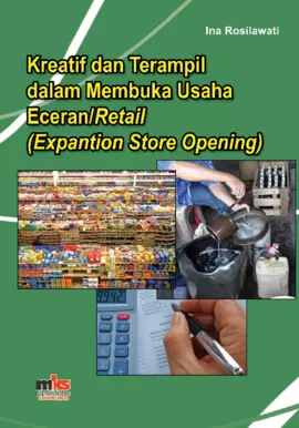 Kreatif dan Terampil dalam Membuka Usaha Eceran/Retail (Expantion Store Opening)