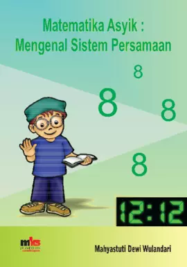 Matematika Asyik: Mengenal Sistem Persamaan