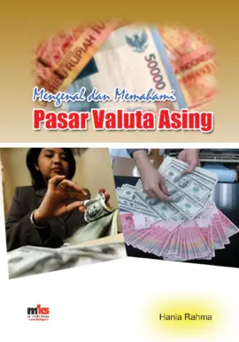 Mengenal dan Memahami Pasar Valuta Asing