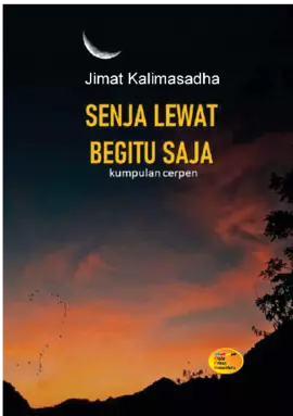 Senja Lewat Begitu Saja