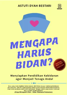 Mengapa Harus Bidan