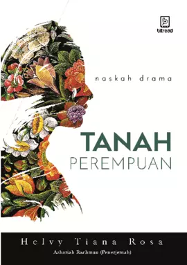 Tanah Perempuan - Land of Woman (B. Indonesia - B. Inggris)