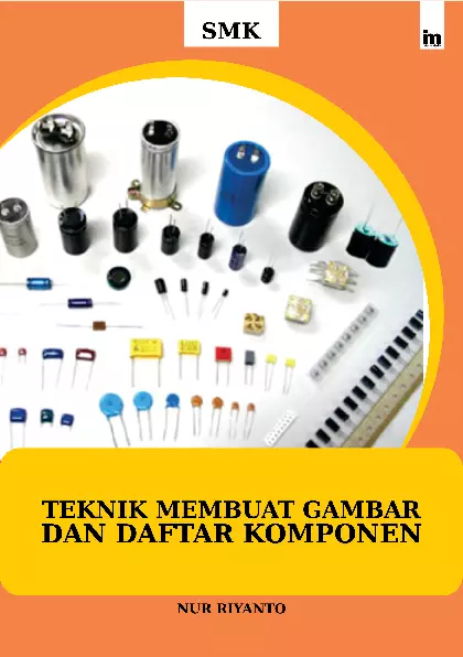 Teknik Membuat gambar dan Daftar Komponen