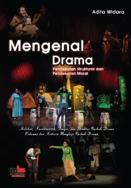 Mengenal Drama: Pendekatan Struktural dan Pendekatan Moral