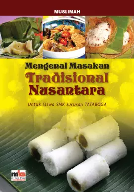 Mengenal Masakan Tradisional Nusantara