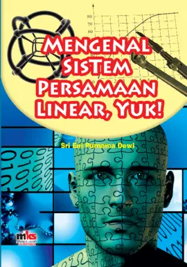 Mengenal Sistem Persamaan Linier, Yuk!