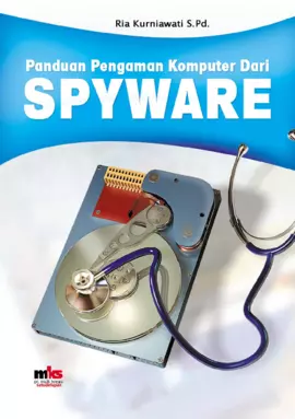 Panduan Pengamanan Komputer dari Spyware