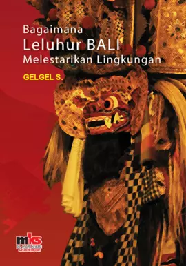 Bagaimana Leluhur Bali Melestarikan Lingkungan