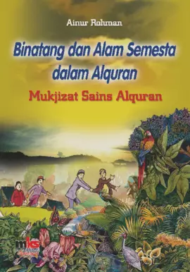 Binatang dan Alam Semesta dalam Qur'an; Mukjijat Sains Al-Qur'an