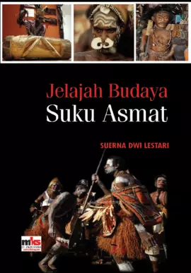 Jelajah Budaya : Suku Asmat