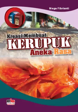 Kreasi Membuat Kerupuk Aneka Rasa