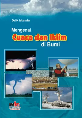 Mengenal Cuaca dan Iklim di Bumi