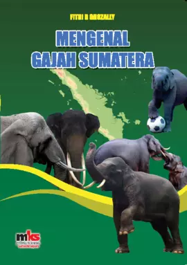 Mengenal Gajah Sumatera