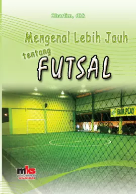 Mengenal Lebih Jauh tentang Futsal