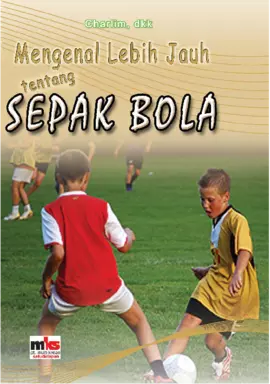 Mengenal Lebih Jauh tentang Sepak Bola