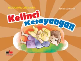 Belajar dari cerita anak - Kelinci Kesayangan