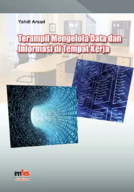 Terampil Mengolah Data Dan Informasi DiTempat Kerja