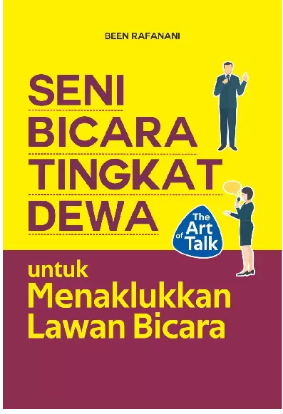 SENI BICARA TINGKAT DEWA UNTUK MENAKLUKKAN LAWAN BICARA