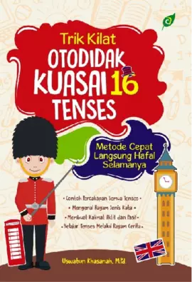 TRIK KILAT OTODIDAK KUASAI 16 TENSES Metode Cepat Langsung Hafal Selamanya