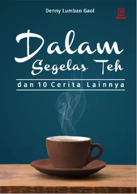 Dalam Segelas Teh