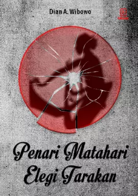 Penari Matahari-Elegi Tarakan