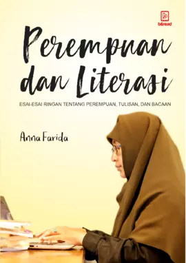 Perempuan dan Literasi: Esai-Esai Ringan tentang Perempuan, Tulisan, dan Bacaan