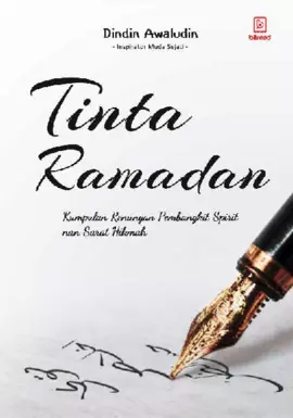 Tinta Ramadhan: goresan pena kehidupan