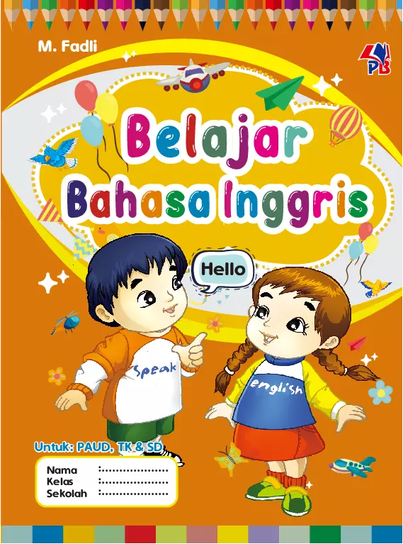 Belajar Bahasa Inggris Untuk PAUD, TK & SD