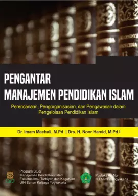 PENGANTAR MANAJEMEN PENDIDIKAN ISLAM:  Perencanaan, Pengorganisasian, dan Pengawasan dalam Pengelolaan Pendidikan Islam