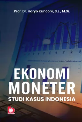 Ekonomi Moneter: Studi Kasus Indonesia