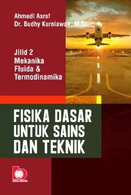 Fisika Dasar untuk Sains dan Teknik: Jilid 2 Mekanika Fluida dan Termodinamika